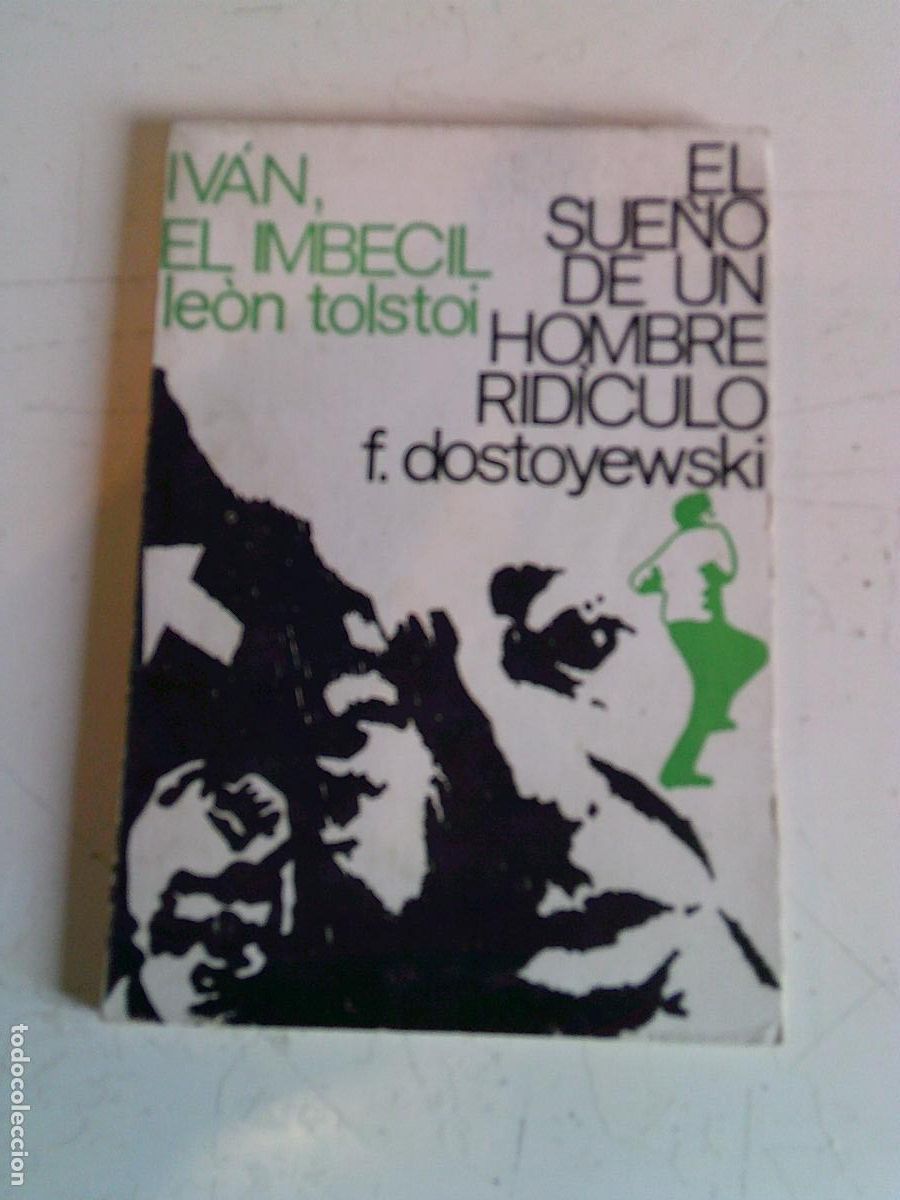Libros de segunda mano: Iv&aacute;n el imbecil Le&oacute;n Tolstoi-El sue&ntilde;o de un hombre ridiculo