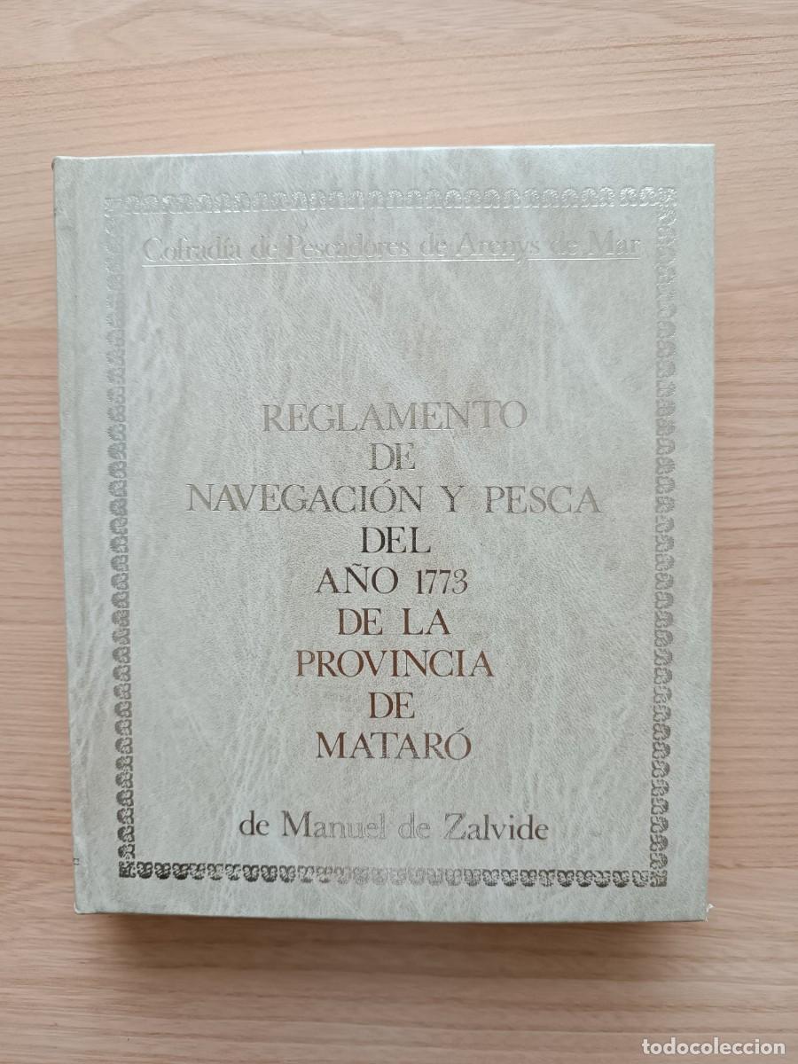 Libros de segunda mano: Reglamento de navegaci&oacute;n y pesca del a&ntilde;o 1773 de la provincia de Matar&oacute; - Manuel de Zalvide
