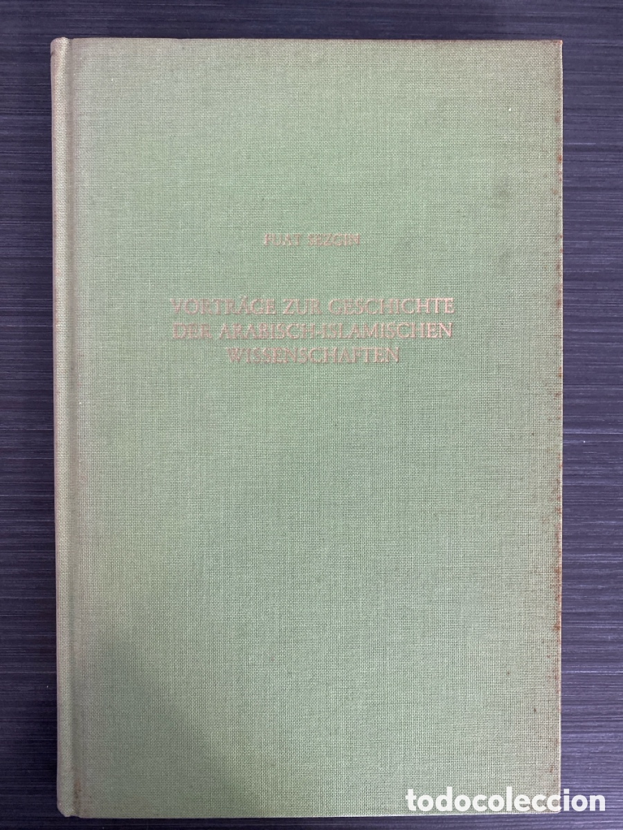 Gebrauchte B&uuml;cher: Vortr&auml;ge zur Geschichte der arabisch-islamischen Wissenschaften ( LIBRO EN &Aacute;RABE)