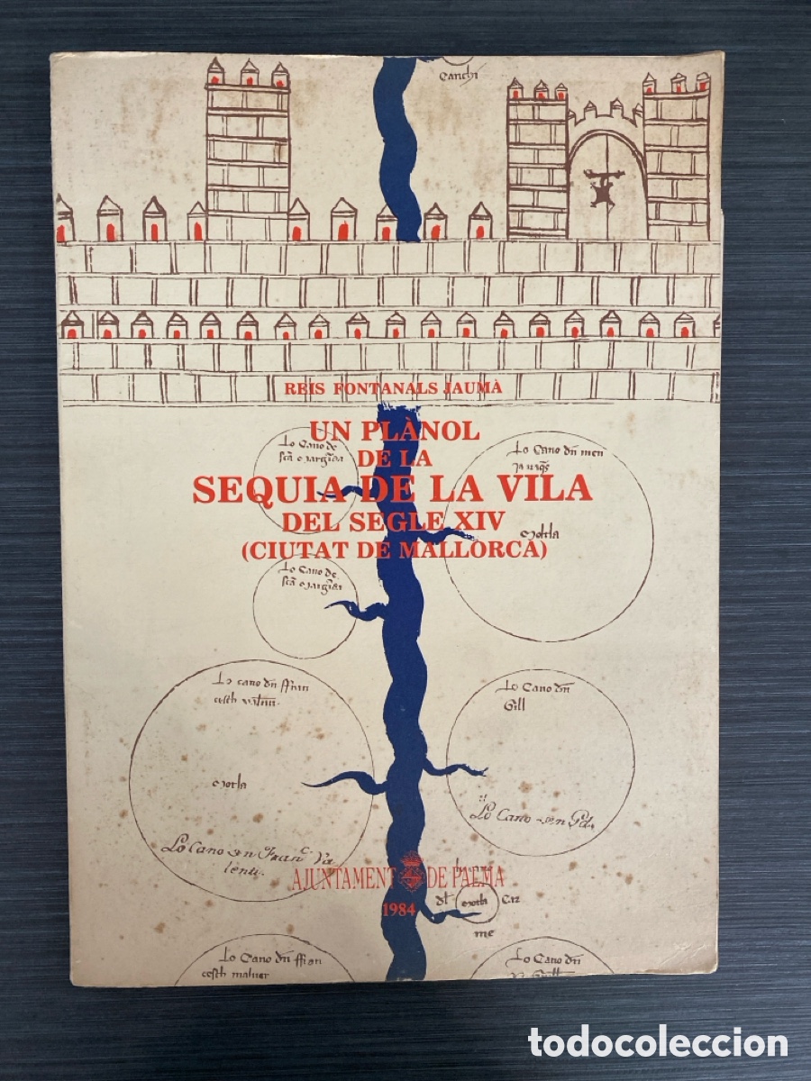 Gebrauchte B&uuml;cher: Un pl&agrave;nol de la sequia de la Vila del segle XIV (Ciutat de Mallorca). Reis Fontanals Jaum&agrave;. 1984