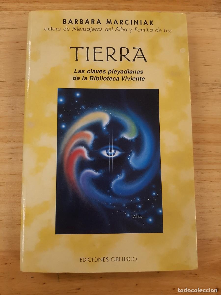 Libros de segunda mano: Tierra: Las claves pleyadianas de la Biblioteca Viviente - Barbara Marciniak - Ed. Obelisco, 2004