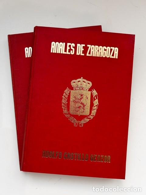 Libros de segunda mano: Anales de Zaragoza 2 Tomos Adolfo Castillo Genzor 1975 Edici&oacute;n Limitada Zaragoza