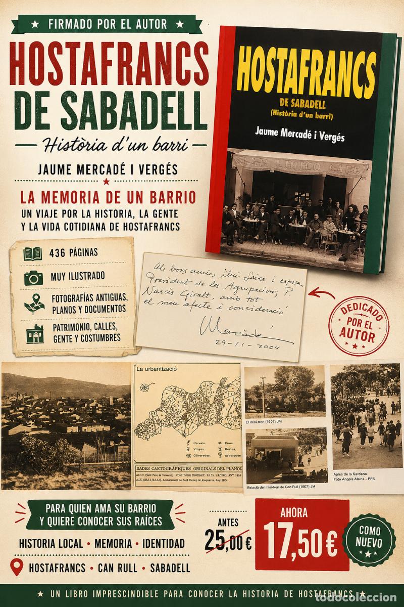 Libri di seconda mano: FIRMADO !! HOSTAFRANCS DE SABADELL / HIST&Ograve;RIA D'UN BARRI / JAUME MERCAD&Eacute; I VERG&Eacute;S / 2004
