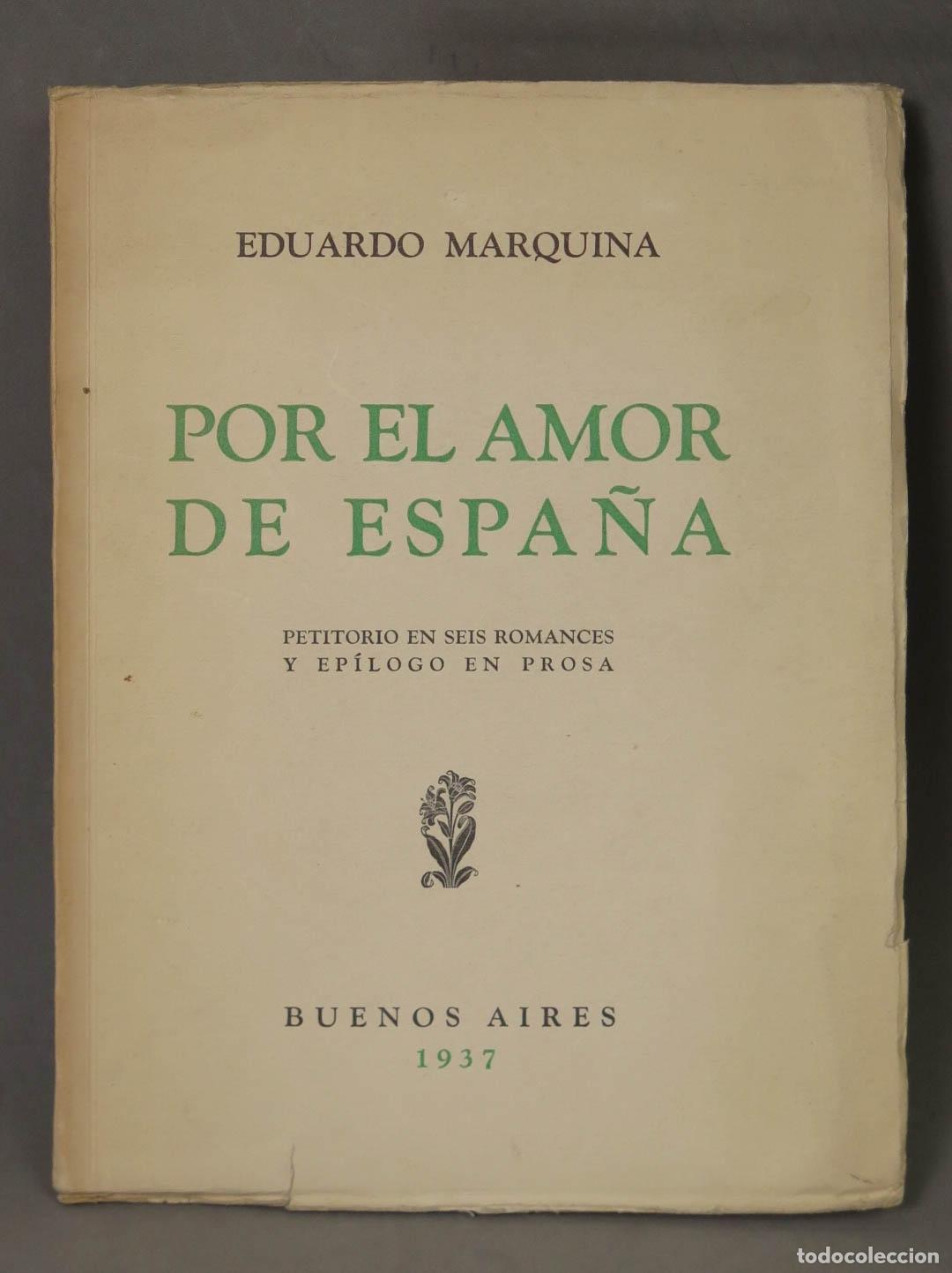 Libros de segunda mano: Por el amor de Espa&ntilde;a - Eduardo Marquina - Casa Jacobo Peuser