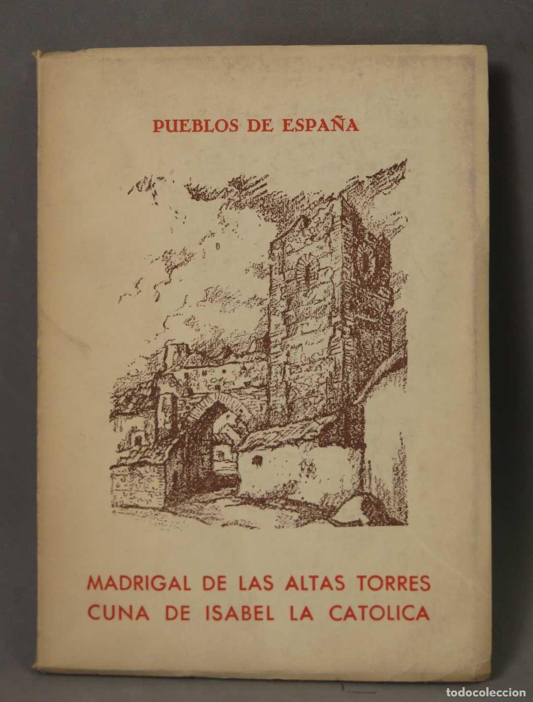 Libros de segunda mano: Madrigal de las Altas Torres - Cuna de Isabel la Cat&oacute;lica - Alonso de Encinas - Revista Geogr&aacute;fica E