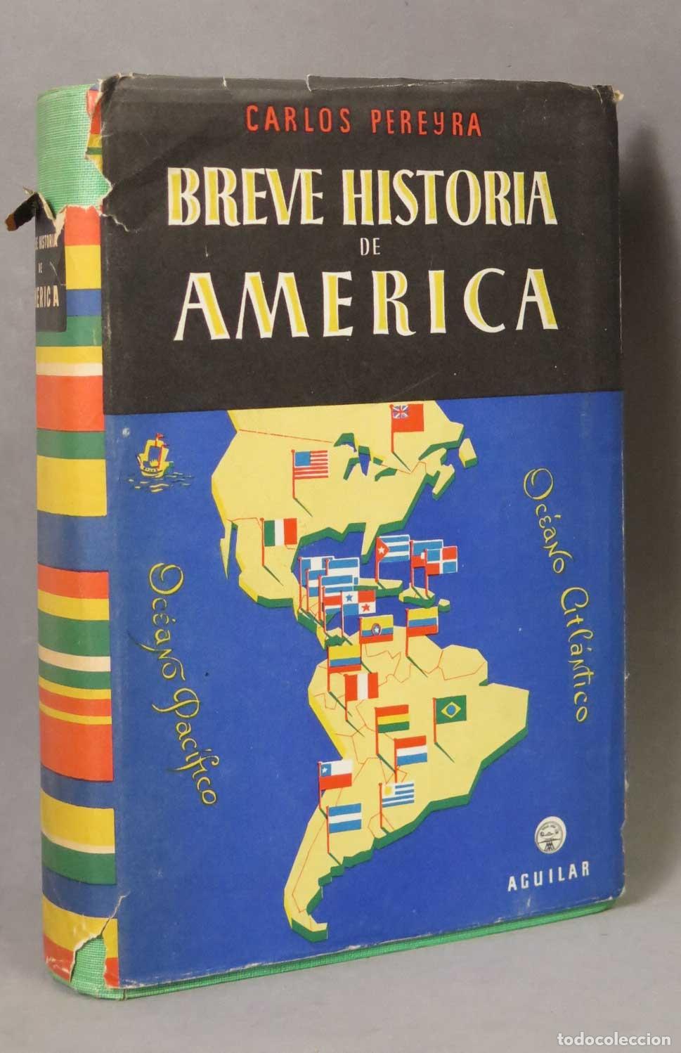 Libros de segunda mano: Breve Historia de Am&eacute;rica - Carlos Pereyra - Aguilar