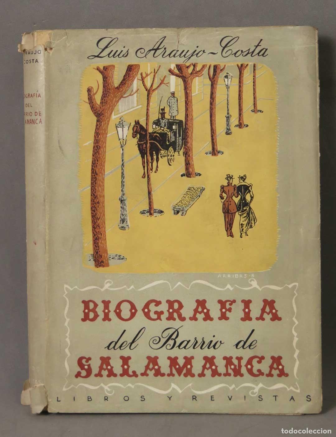 Libros de segunda mano: Biograf&iacute;a del Barrio de Salamanca - Luis Araujo-Costa - Libros y Revistas