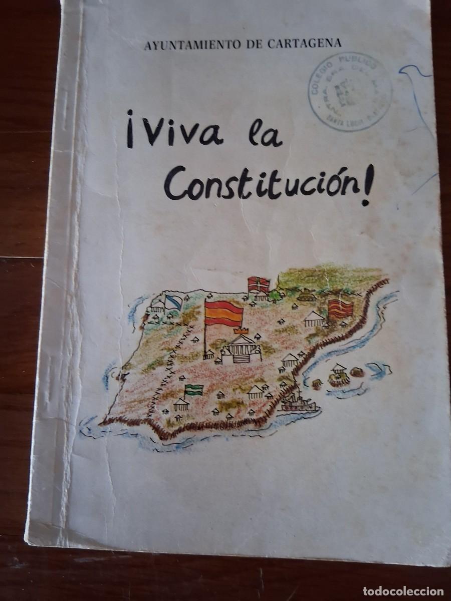 Libros de segunda mano: AYUNTAMIENTO DE CARTAGENA, &rdquo;VIVA LA CONSTITUCI&Oacute;N&rdquo;.