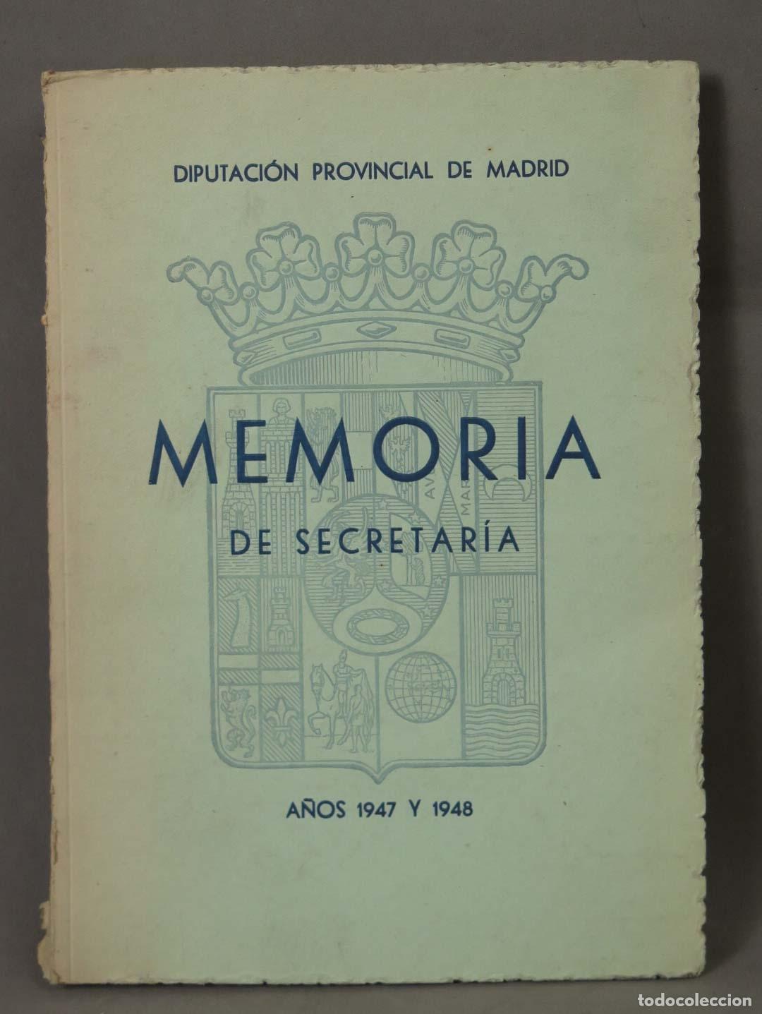 Libros de segunda mano: Memoria de Secretar&iacute;a - Diputaci&oacute;n Provincial de Madrid A&Ntilde;OS 1947 Y 1948