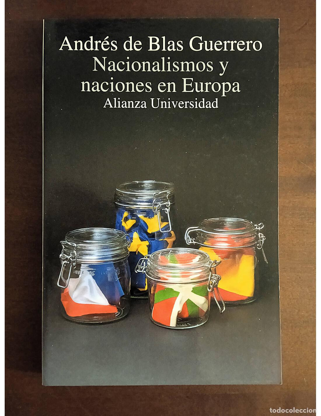 Libros de segunda mano: NACIONALISMOS Y NACIONES EN EUROPA. BLAS GUERRERO, Andr&eacute;s de. Editorial Alianza. 1995.