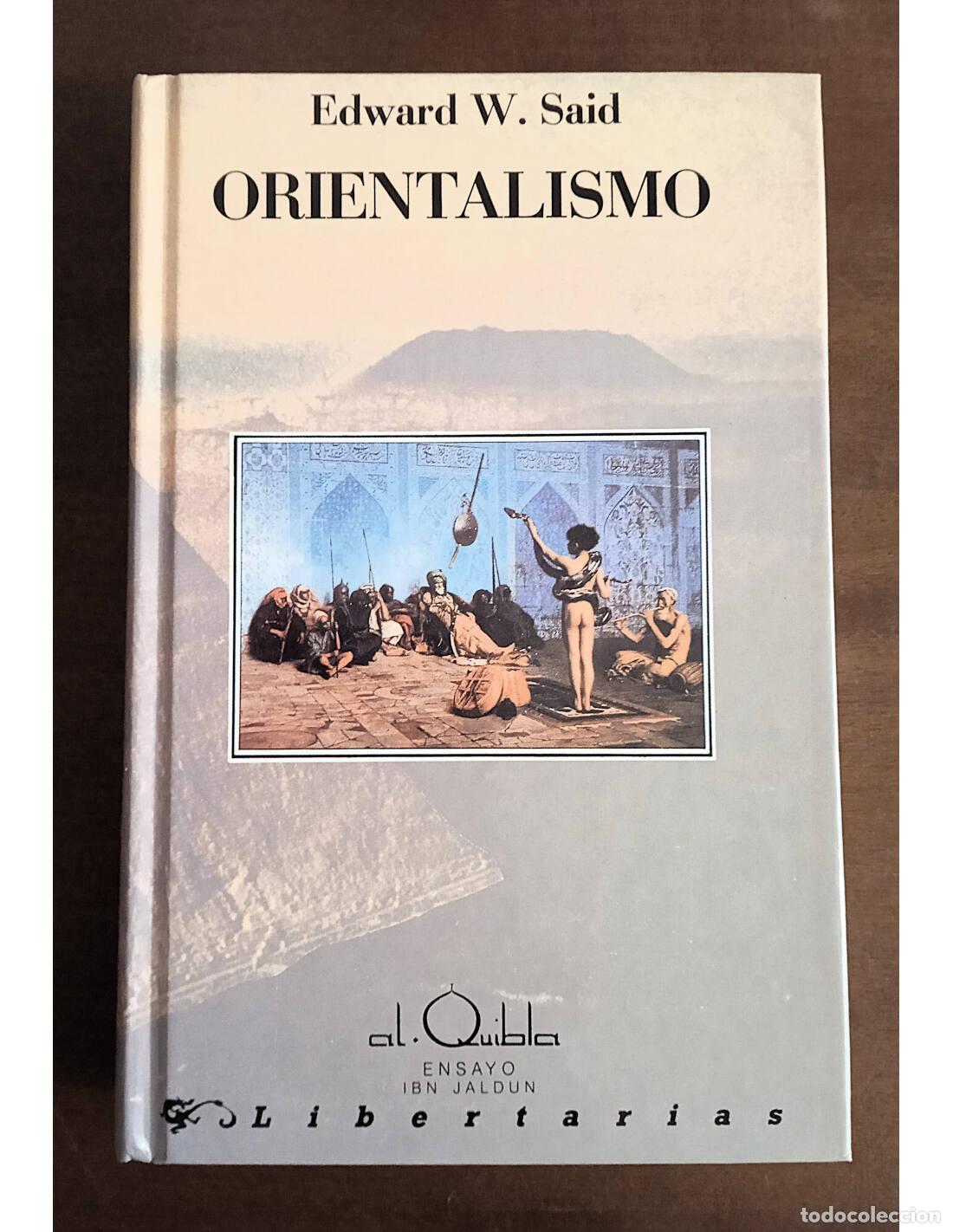 Libros de segunda mano: ORIENTALISMO. SAID, Edward W.. Ediciones Libertarias. 1990.