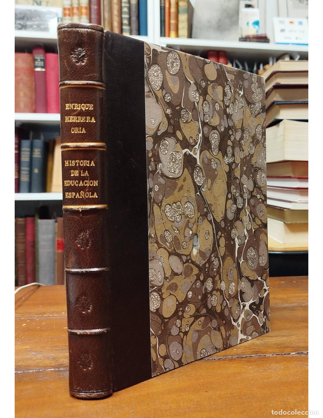 Libros de segunda mano: HISTORIA DE LA EDUCACI&Oacute;N ESPA&Ntilde;OLA . HERRERA ORIA, Enrique. Ediciones Veritas. 1941.
