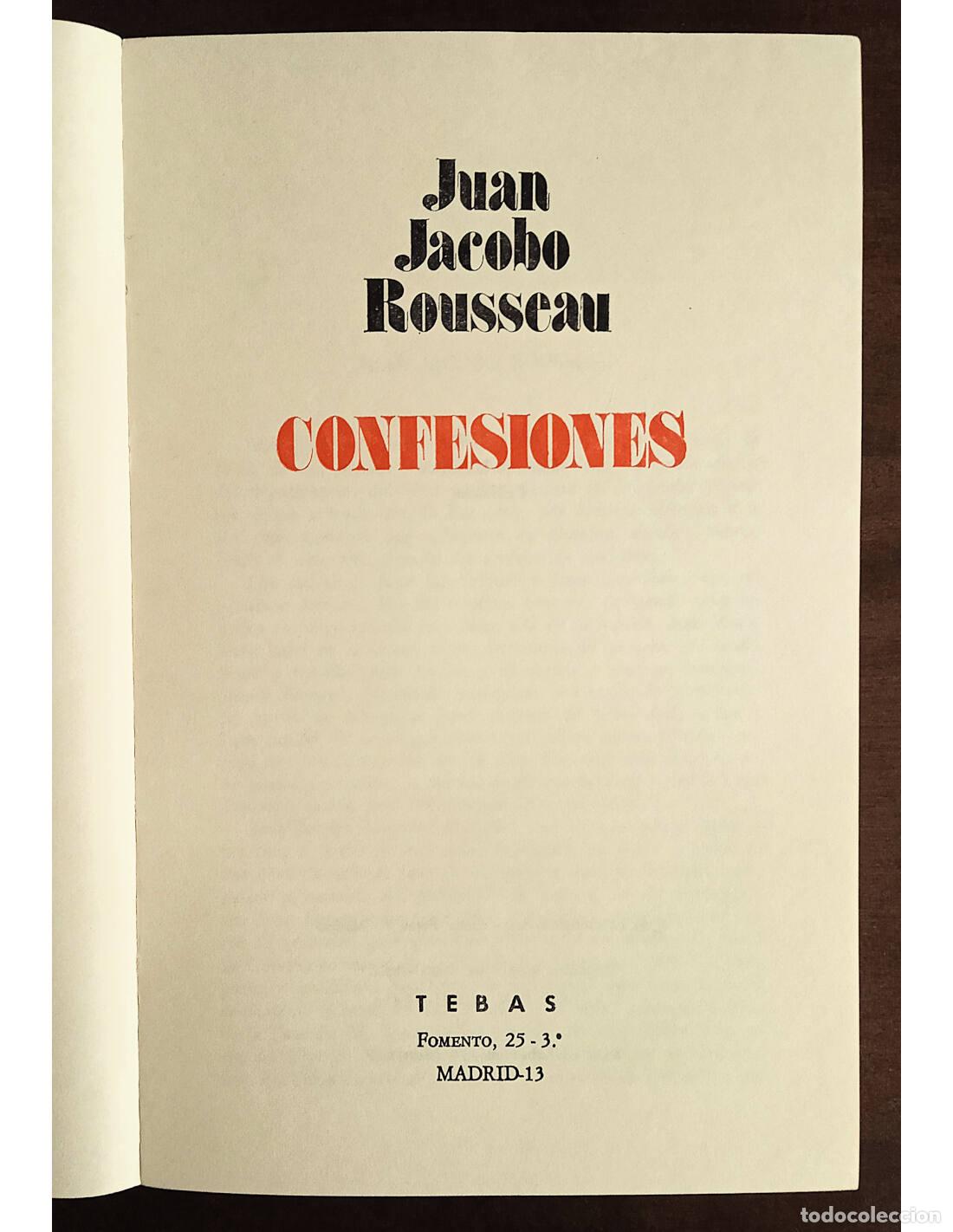 Libros de segunda mano: CONFESIONES. ROUSSEAU, Jean-Jacques. Ediciones Tebas. 1978. - Foto 2