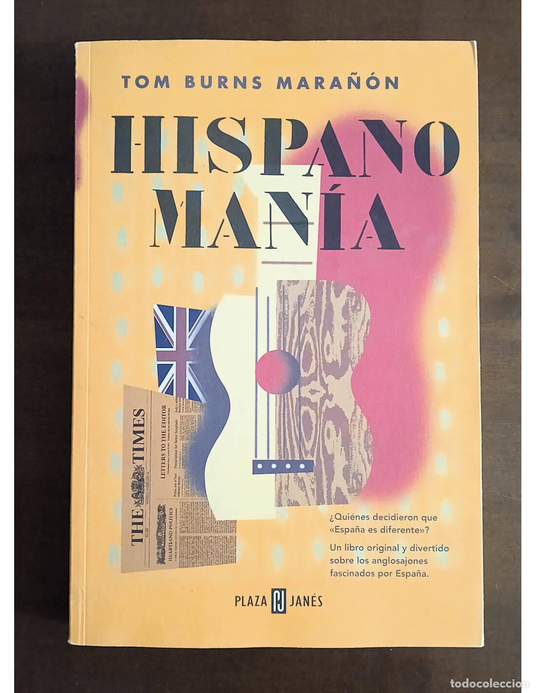 Libros de segunda mano: HISPANOMAN&Iacute;A. BURNS MARA&Ntilde;&Oacute;N, Tom. Editorial Plaza & Jan&eacute;s. 2000.