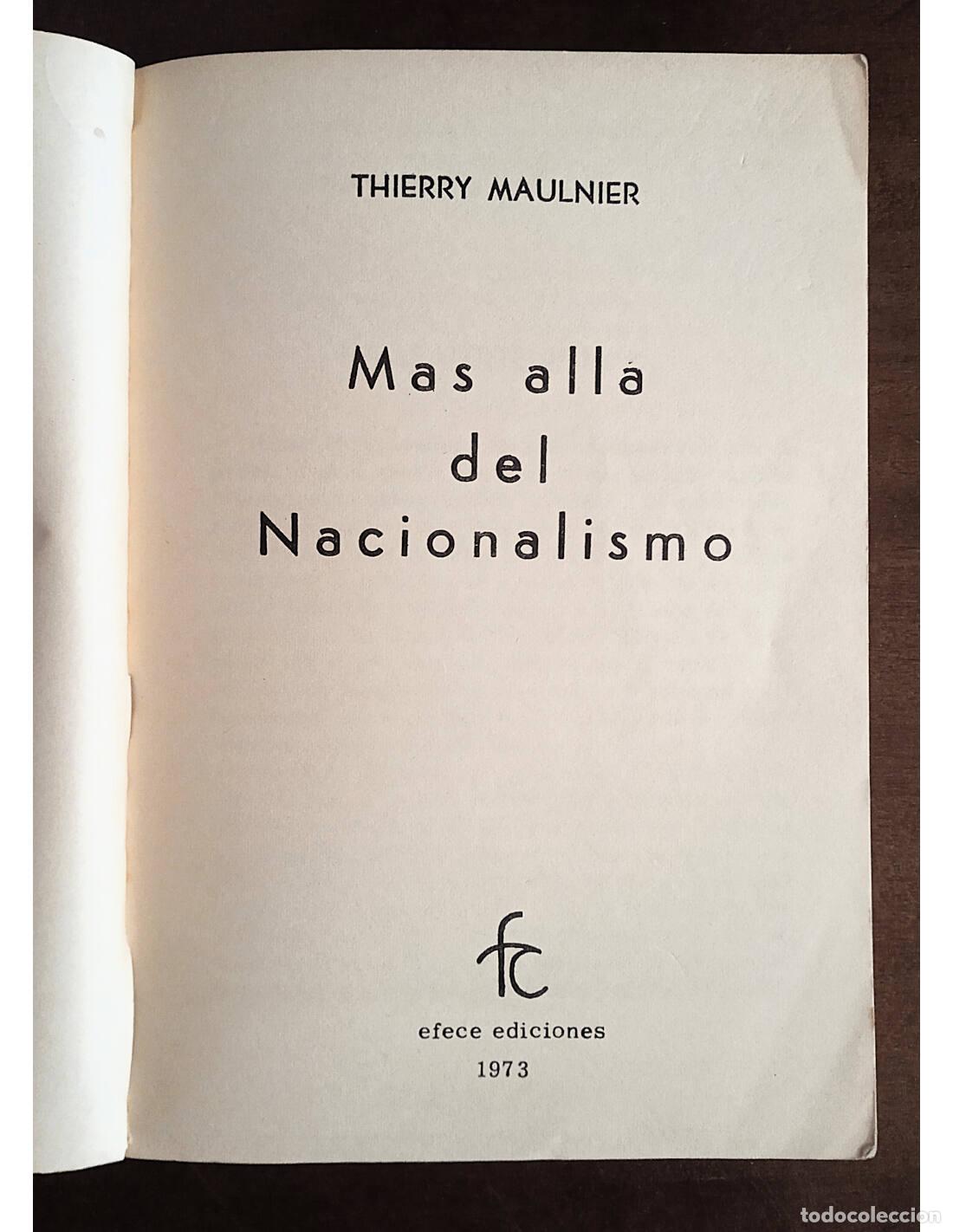 Libros de segunda mano: M&Aacute;S ALL&Aacute; DEL NACIONALISMO. MAULNIER, Thierry. Ediciones Efec&eacute;. 1973. - Foto 2