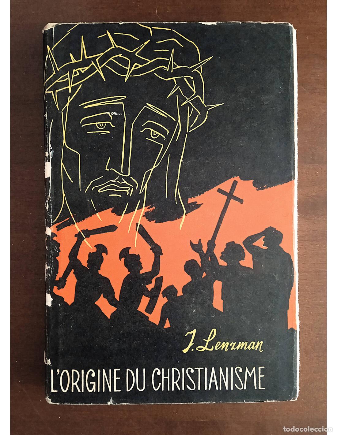 Libros de segunda mano: L&rsquo;ORIGINE DU CHRISTIANISME. LENZMAN, I.. Editions en Langues Etrangeres. 1961.