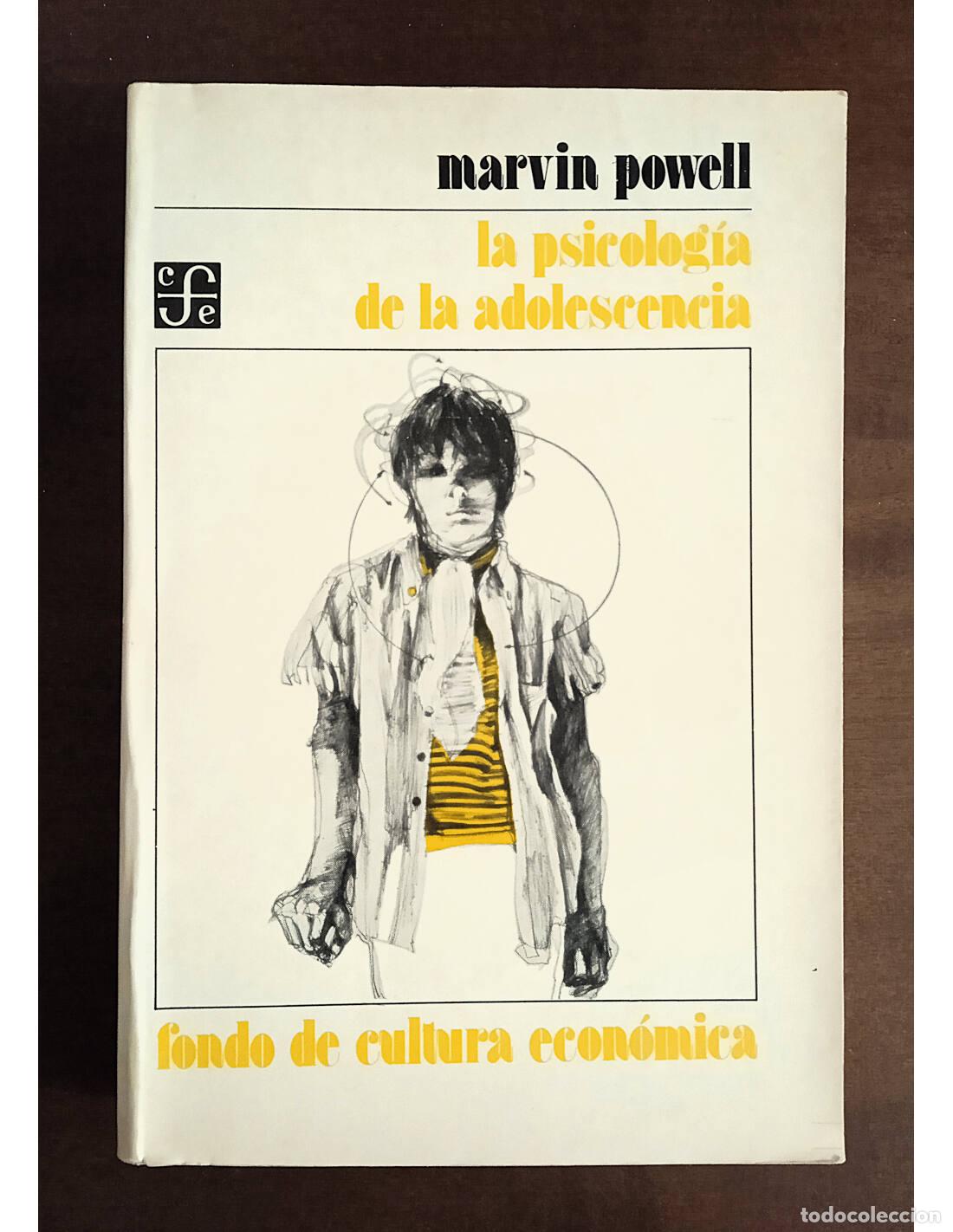 Libros de segunda mano: LA PSICOLOG&Iacute;A DE LA ADOLESCENCIA. POWELL, Marvin. Ediciones del Fondo de Cultura Econ&oacute;mica. 1975.
