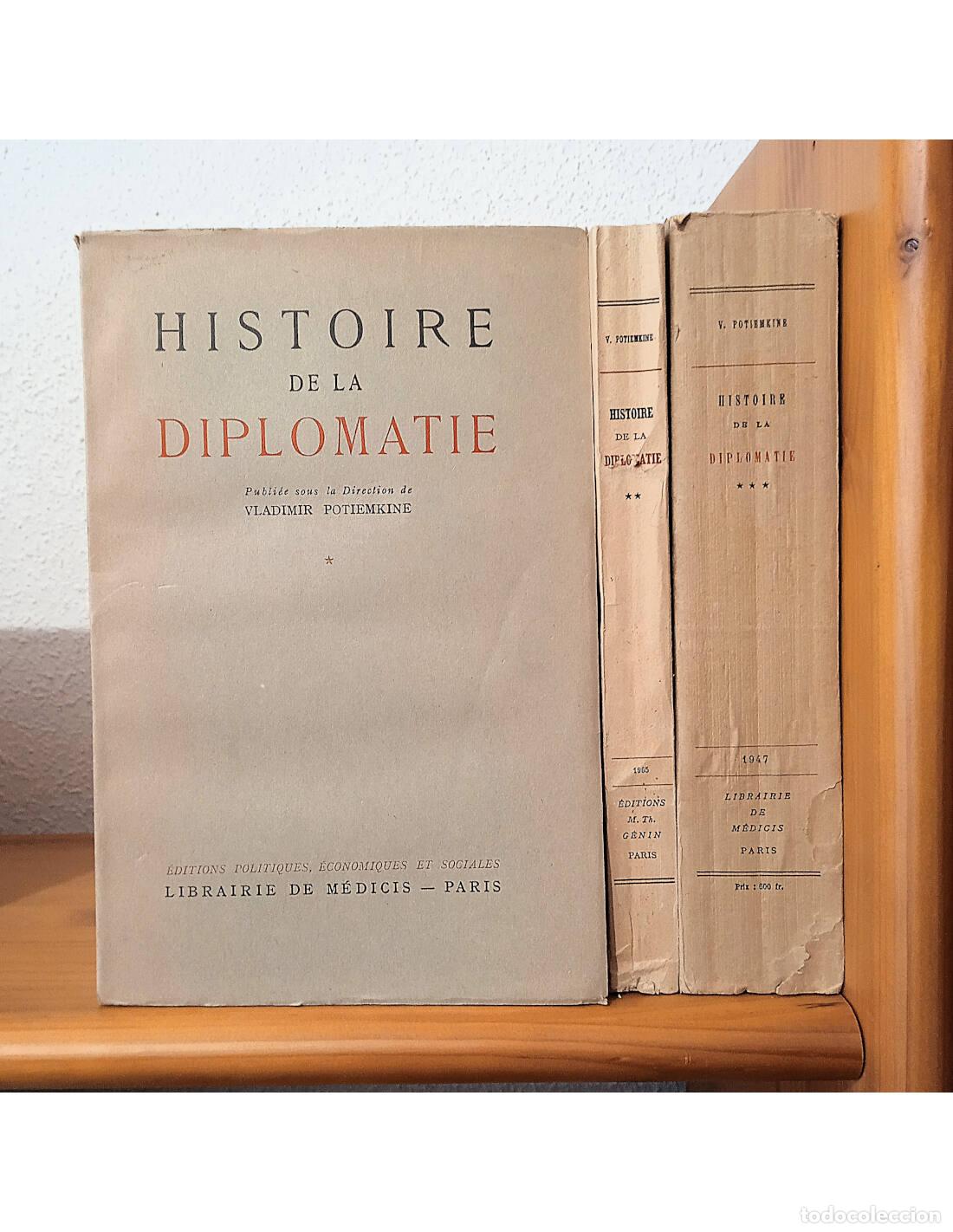 Libros de segunda mano: HISTOIRE DE LA DIPLOMATIE. 3 TOMOS. POTIEMKINE, Vladimir (Dir.). Ediciones de la Librairie de M&eacute;dici
