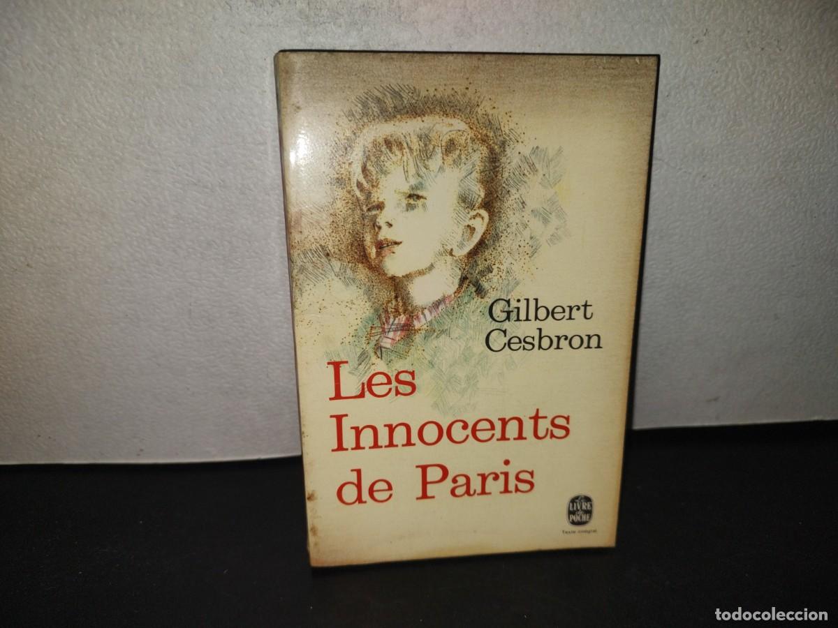Libros de segunda mano: 217- Les Innocents De Paris - Gilbert Cesbron - Foto 1