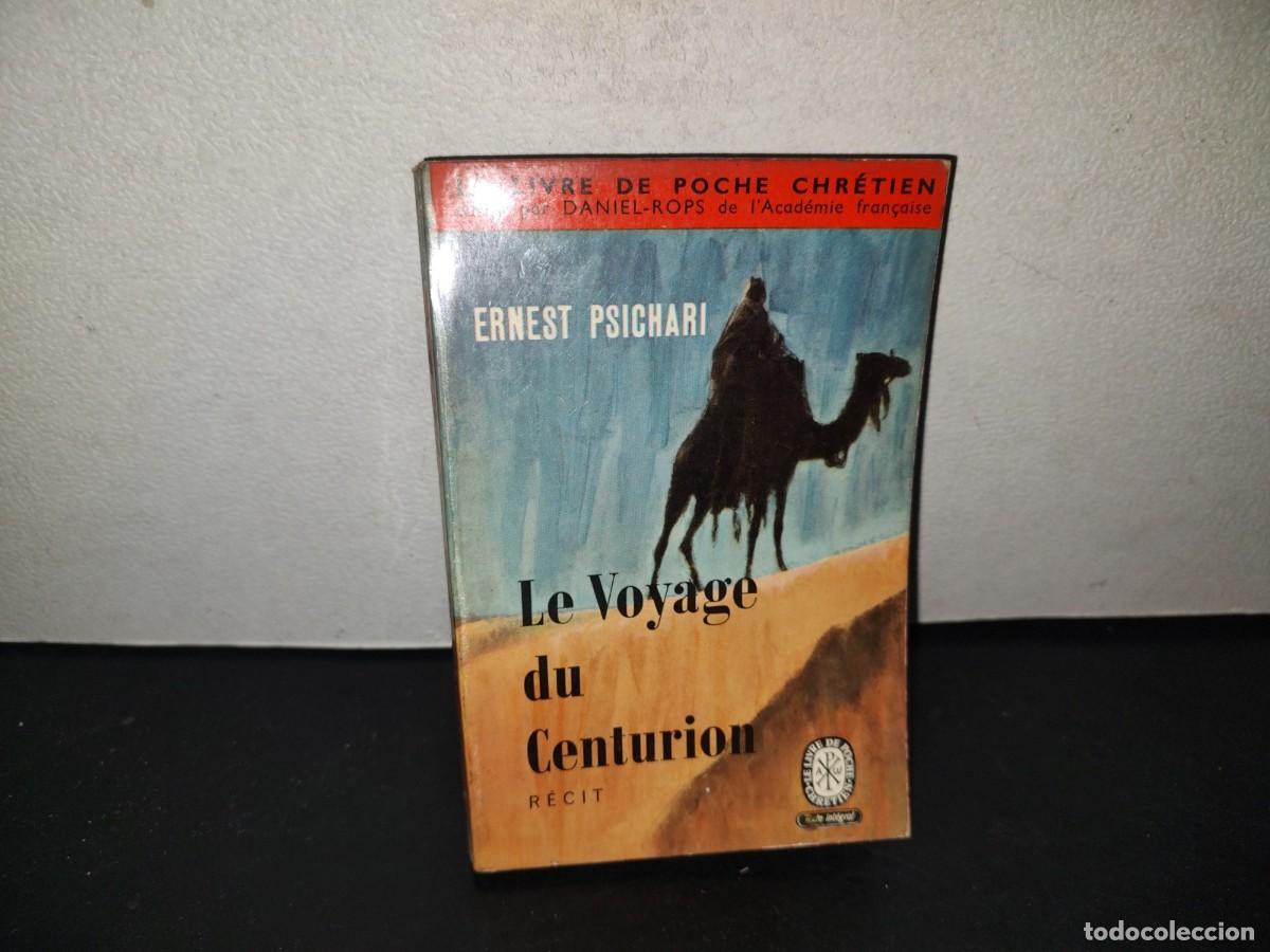 Libros de segunda mano: 217- Le Voyage Du Centurion - Ernest Psichari