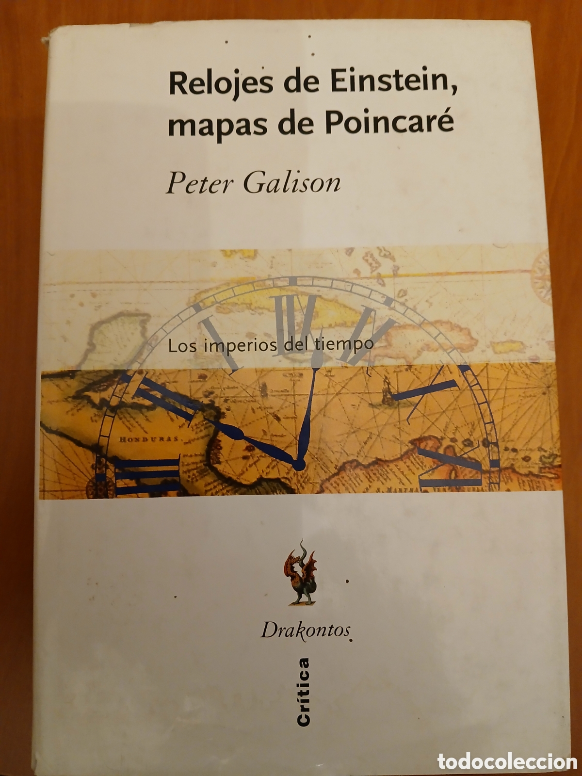 Libros de segunda mano: Relojes de Einstein, mapas de Poincar&eacute;. Peter Galison.