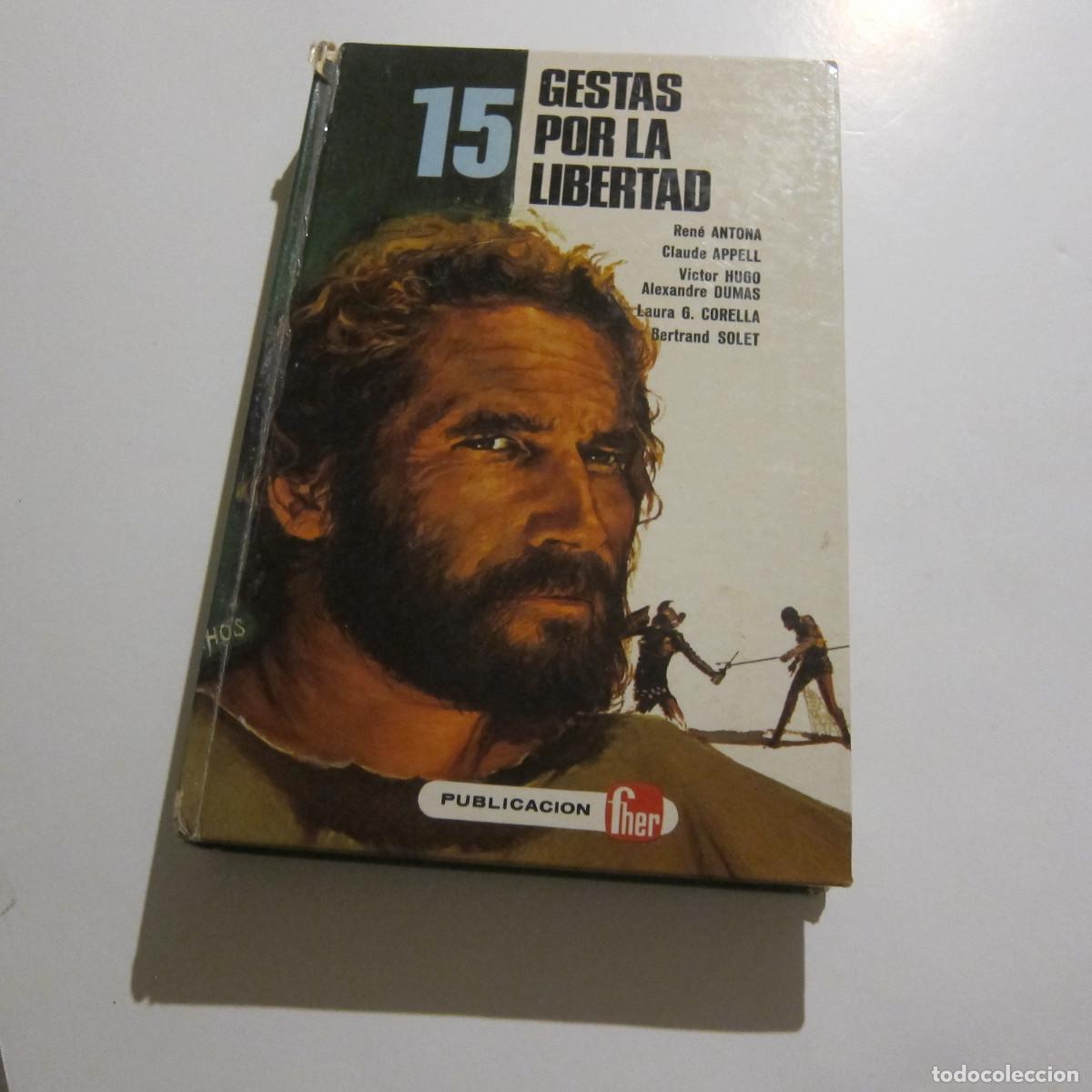 Libros de segunda mano: 15 GESTAS POR LA LIBERTAD - REN&Eacute; ANTONIA Y OTROS (FHER) JUVENIL