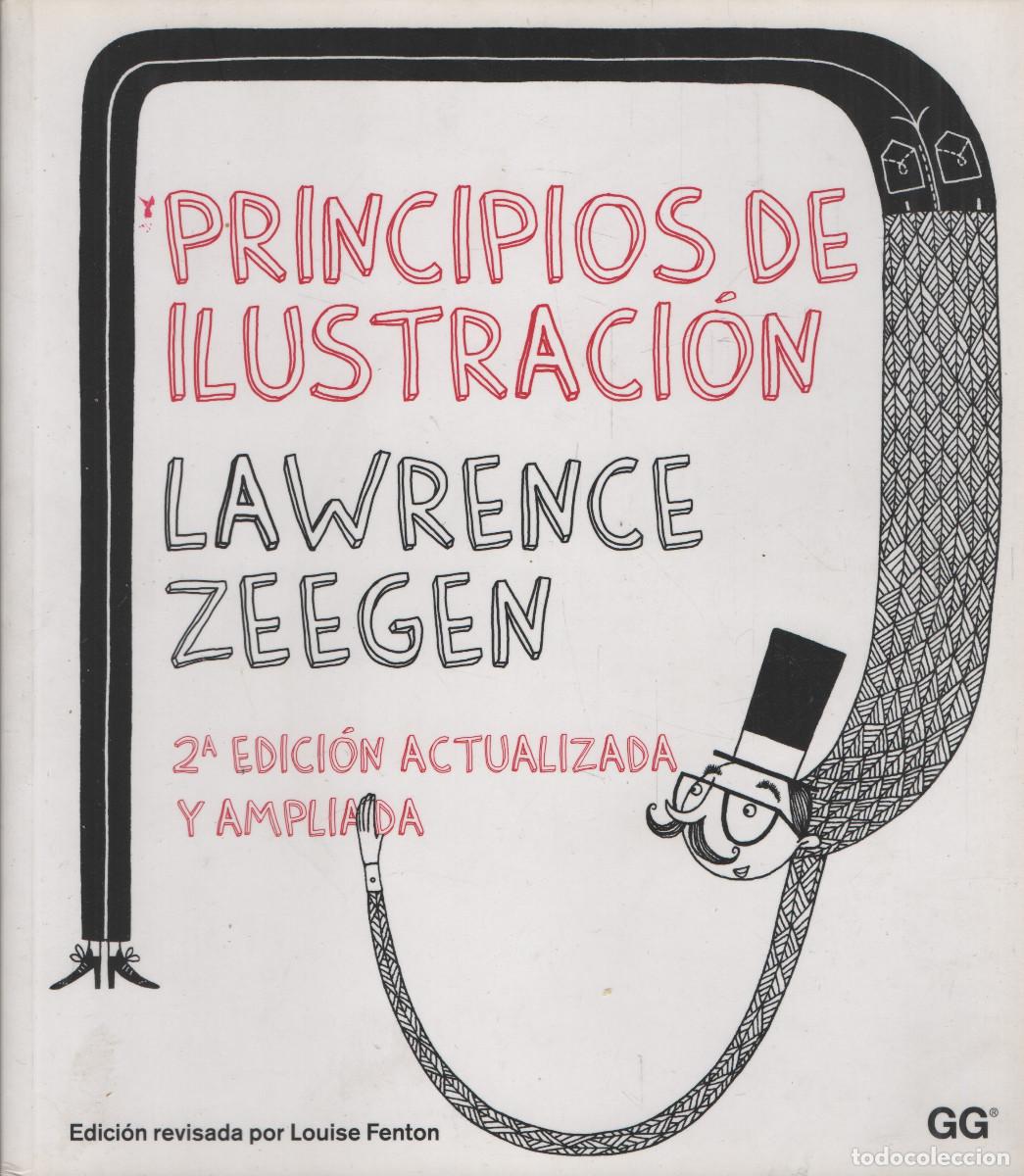 Libros de segunda mano: Principios de ilustraci&oacute;n. Lawrence Zeegen. Editorial GG. 2013.