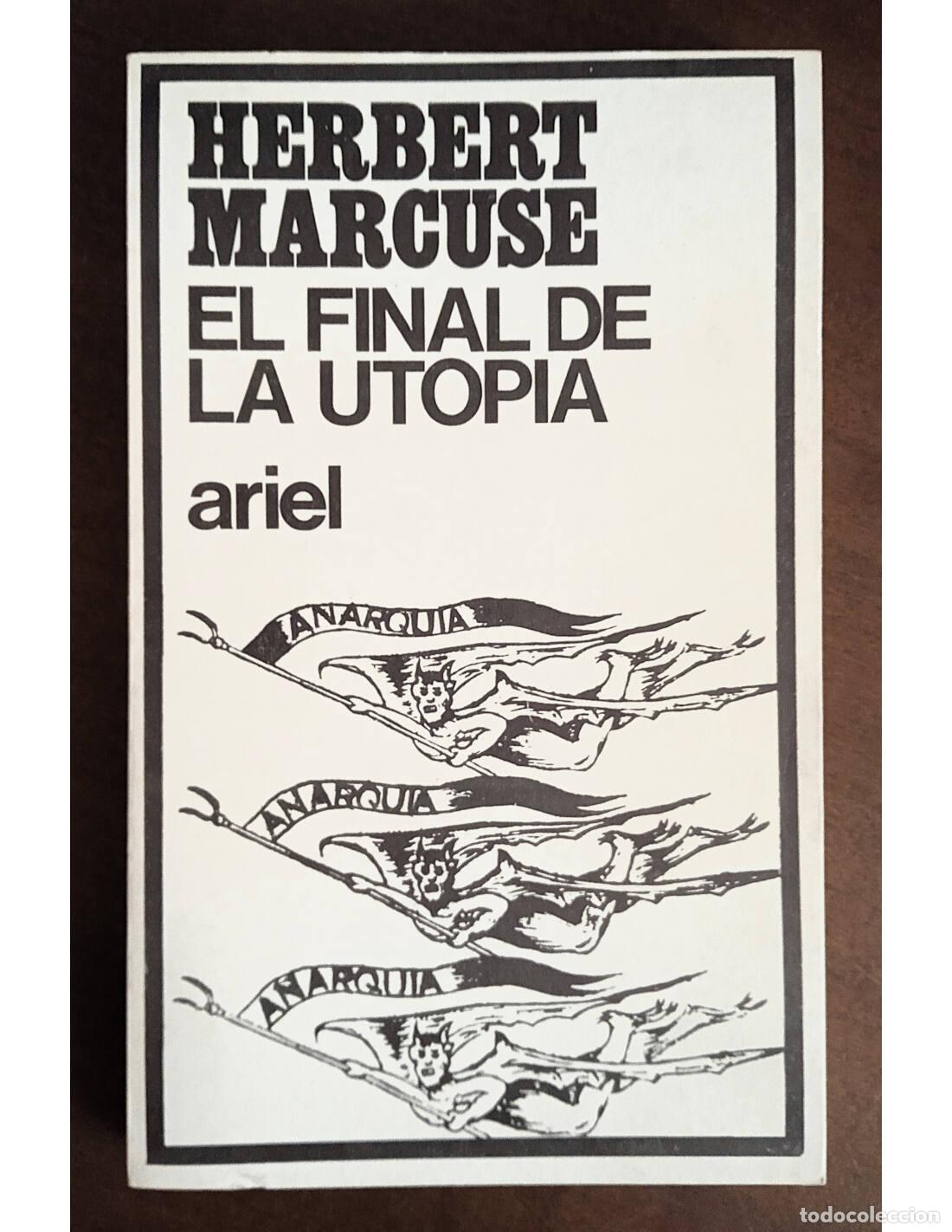 Gebrauchte B&uuml;cher: EL FINAL DE LA UTOP&Iacute;A. MARCUSE, Herbert. Editorial Ariel. 1968.