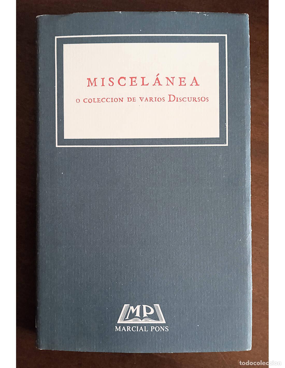 Libros de segunda mano: MISCEL&Aacute;NEA O COLECCI&Oacute;N DE VARIOS DISCURSOS. FORONDA, Valent&iacute;n de. Ediciones Marcial-Pons. 1996.