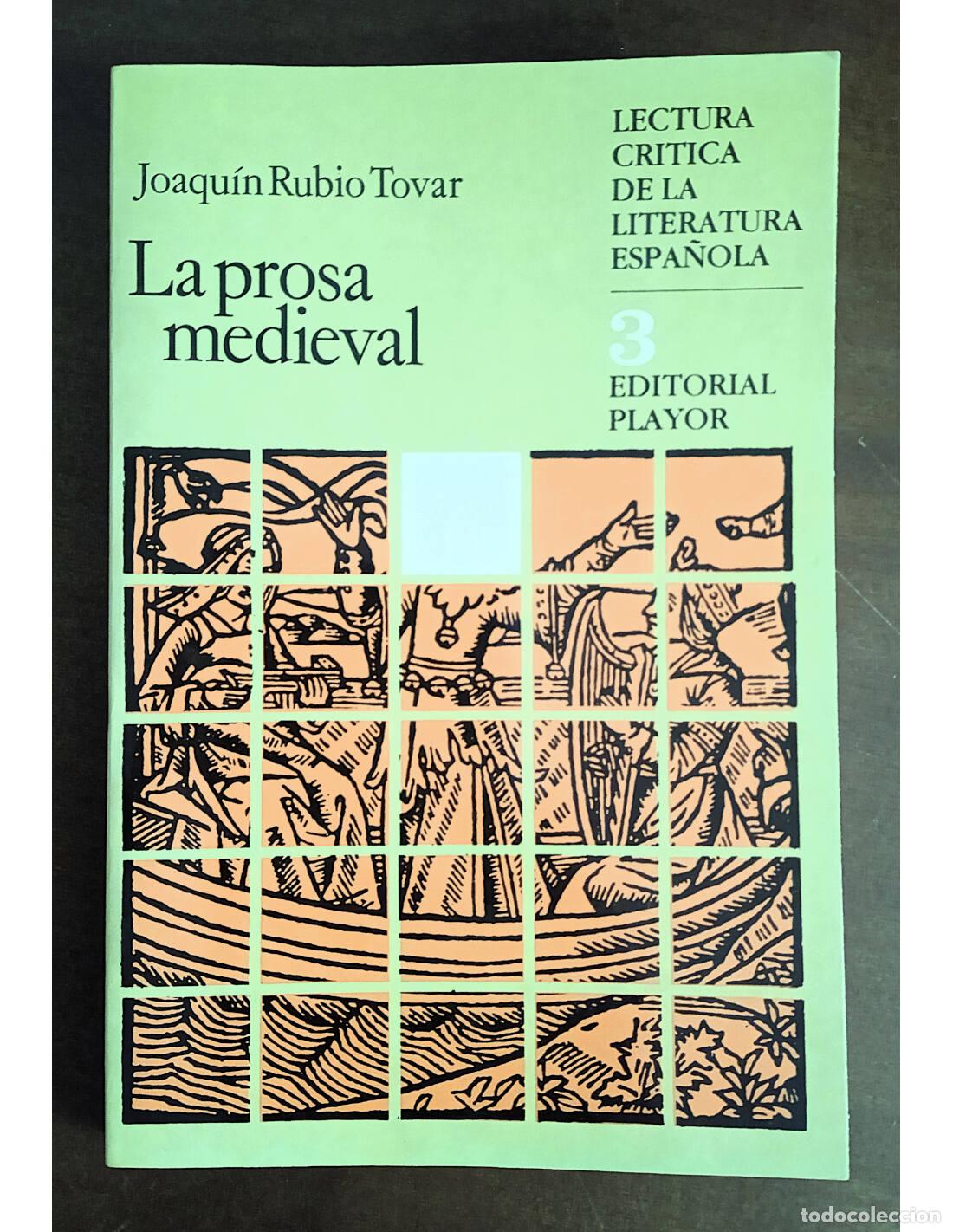 Libros de segunda mano: LA PROSA MEDIEVAL. RUBIO TOVAR, Joaqu&iacute;n. Editorial Playor. 1982.