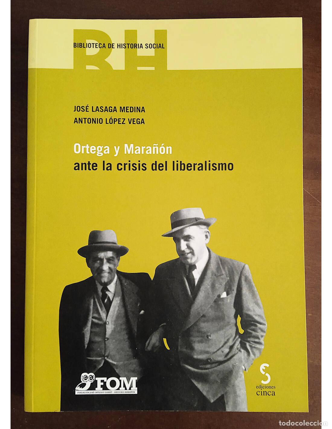 Gebrauchte B&uuml;cher: ORTEGA Y MARA&Ntilde;&Oacute;N ANTE LA CRISIS DEL LIBERALISMO. LASAGA MEDINA, Jos&eacute; y L&Oacute;PEZ VEGA, Antonio. Edicione