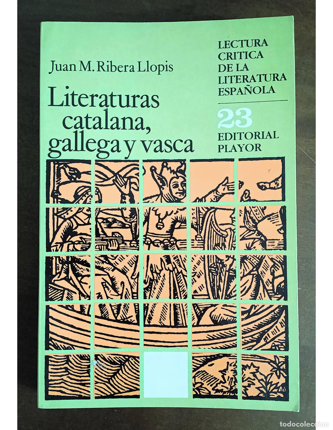 Libros de segunda mano: LITERATURAS CATALANA, GALLEGA Y VASCA. RIBERA LLOPIS, Juan M.. Editorial Playor. 1982.