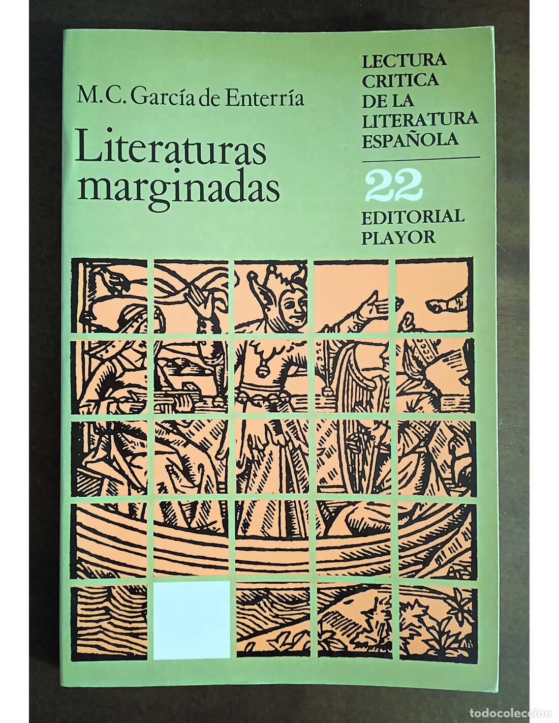 Libros de segunda mano: LITERATURAS MARGINADAS. GARC&Iacute;A DE ENTERR&Iacute;A, M&ordf; Cruz. Editorial Playor. 1983.
