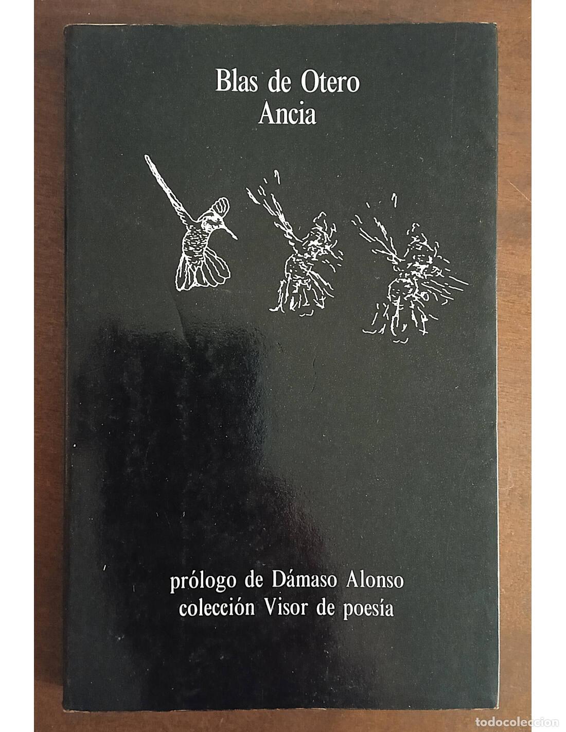 Libros de segunda mano: ANCIA. OTERO, Blas de. Editorial Visor Libros. 1998.