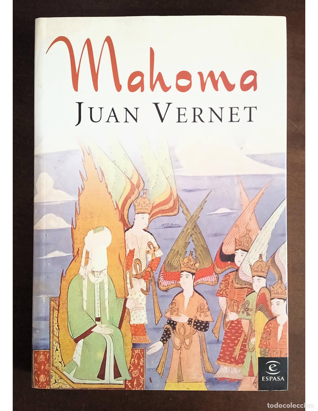 Libros de segunda mano: MAHOMA. VERNET, Juan. Editorial Espasa Calpe. 2006.