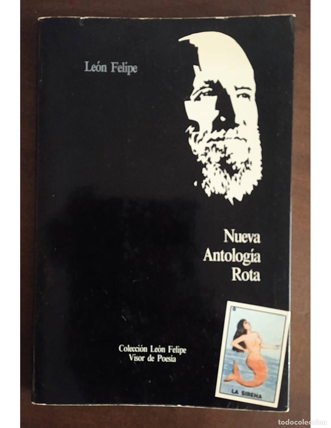 Libros de segunda mano: NUEVA ANTOLOG&Iacute;A ROTA. FELIPE, Le&oacute;n. Editorial Visor Libros. 1981.