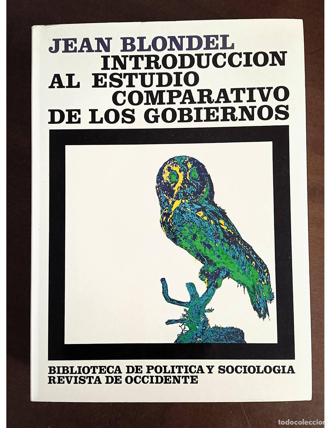 Gebrauchte B&uuml;cher: INTRODUCCI&Oacute;N AL ESTUDIO COMPARATIVO DE LOS GOBIERNOS. BLONDEL, Jean. Ediciones de la Revista de Occi