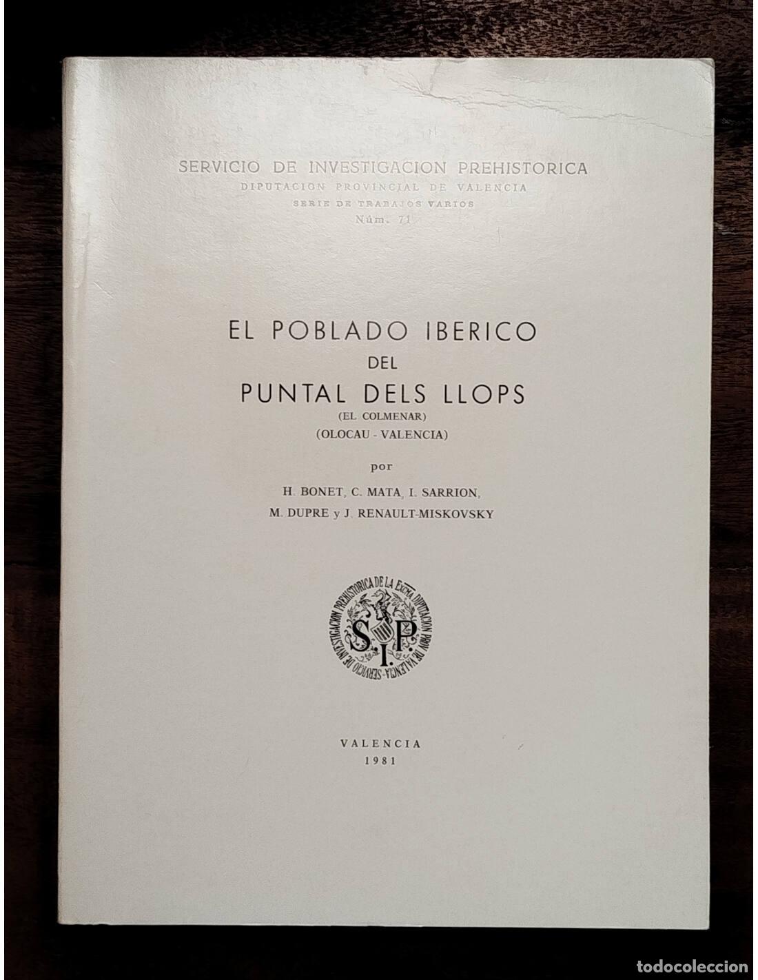 Gebrauchte B&uuml;cher: EL POBLADO IBERICO DEL PUNTAL DELS LLOPS. BONET, H. et al.. Diputaci&oacute;n Provincial de Valencia. 1981.