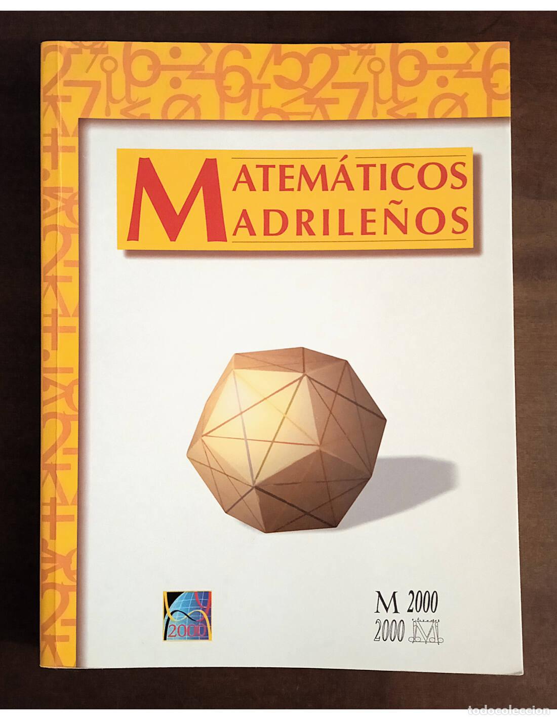 Gebrauchte B&uuml;cher: MATEM&Aacute;TICOS MADRILE&Ntilde;OS. ESCRIBANO R&Oacute;DENAS, Mar&iacute;a del Carmen (Coord.). Editorial Anaya. 2000.