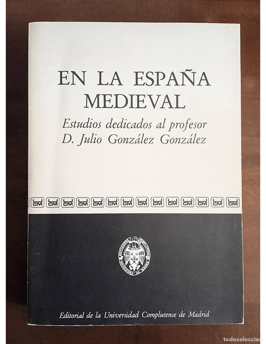 Libros de segunda mano: EN LA ESPA&Ntilde;A MEDIEVAL. LADERO QUESADA, Miguel &Aacute;ngel (Coord.). Publicaciones de la Universidad Complu