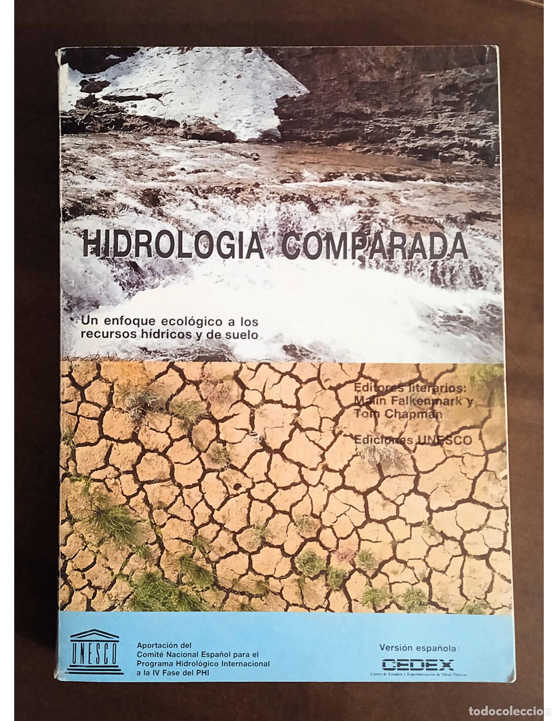 Libros de segunda mano: HIDROLOG&Iacute;A COMPARADA: UN ENFOQUE ECOL&Oacute;GICO A LOS RECURSOS H&Iacute;DRICOS Y DE SUELO. FALKENMARK Malin y CH