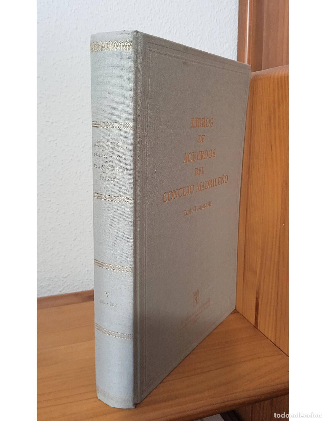 Libros de segunda mano: LIBROS DE ACUERDOS DEL CONCEJO MADRILE&Ntilde;O: TOMO V 1502 - 1515. S&Aacute;NCHEZ GONZ&Aacute;LEZ, Rosario y CAYETANO M