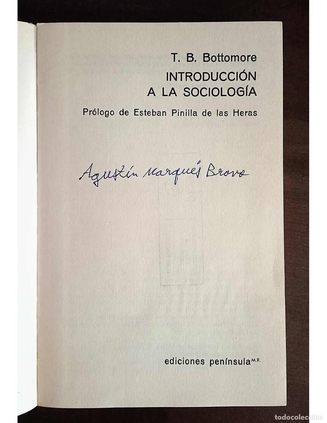 Libros de segunda mano: INTRODUCCI&Oacute;N A LA SOCIOLOG&Iacute;A. BOTTOMORE, T.B.. Ediciones Pen&iacute;nsula. 1973. - Foto 2