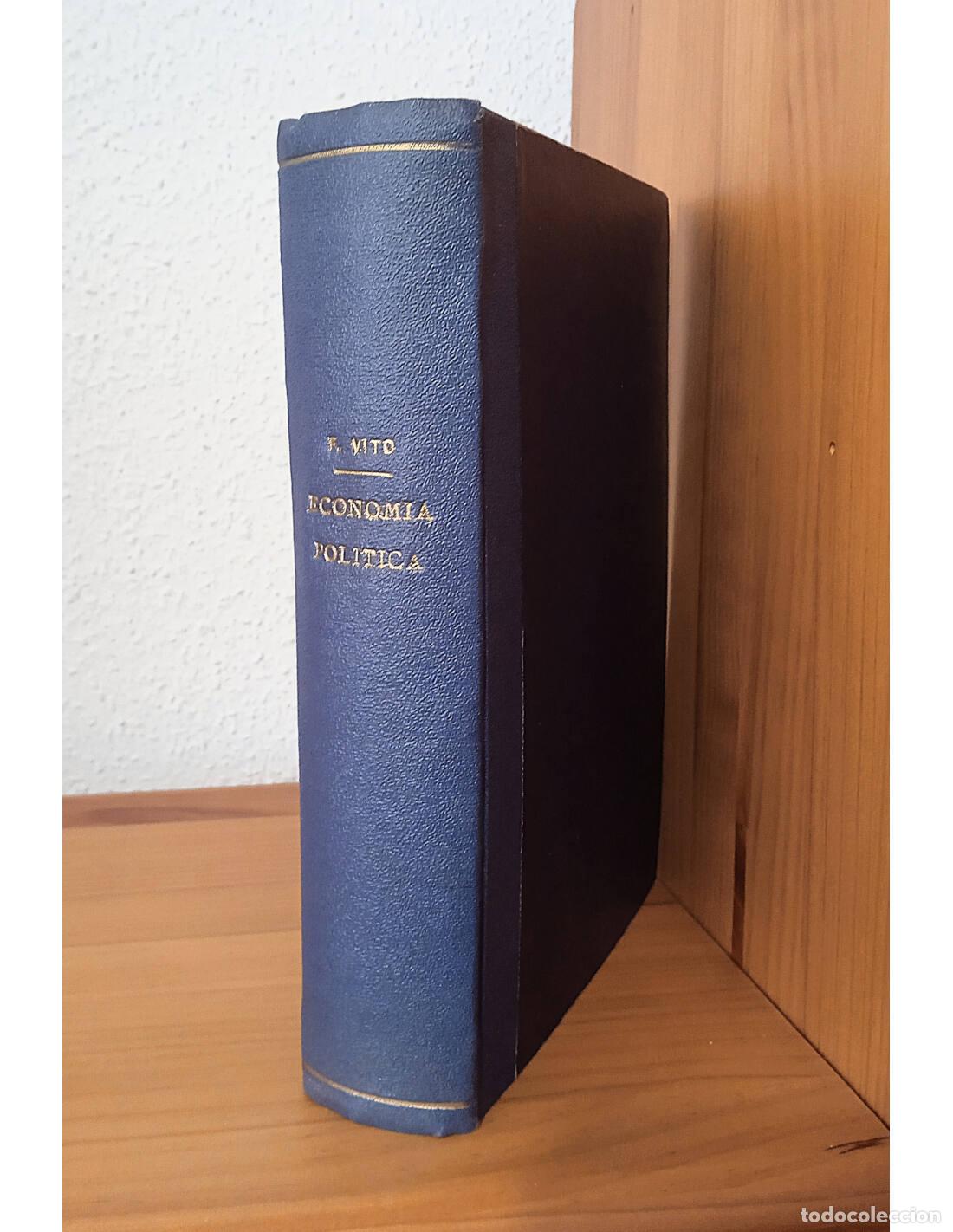 Libros de segunda mano: ECONOM&Iacute;A POL&Iacute;TICA. VITO, Francesco. Editorial Tesorio. 1950.