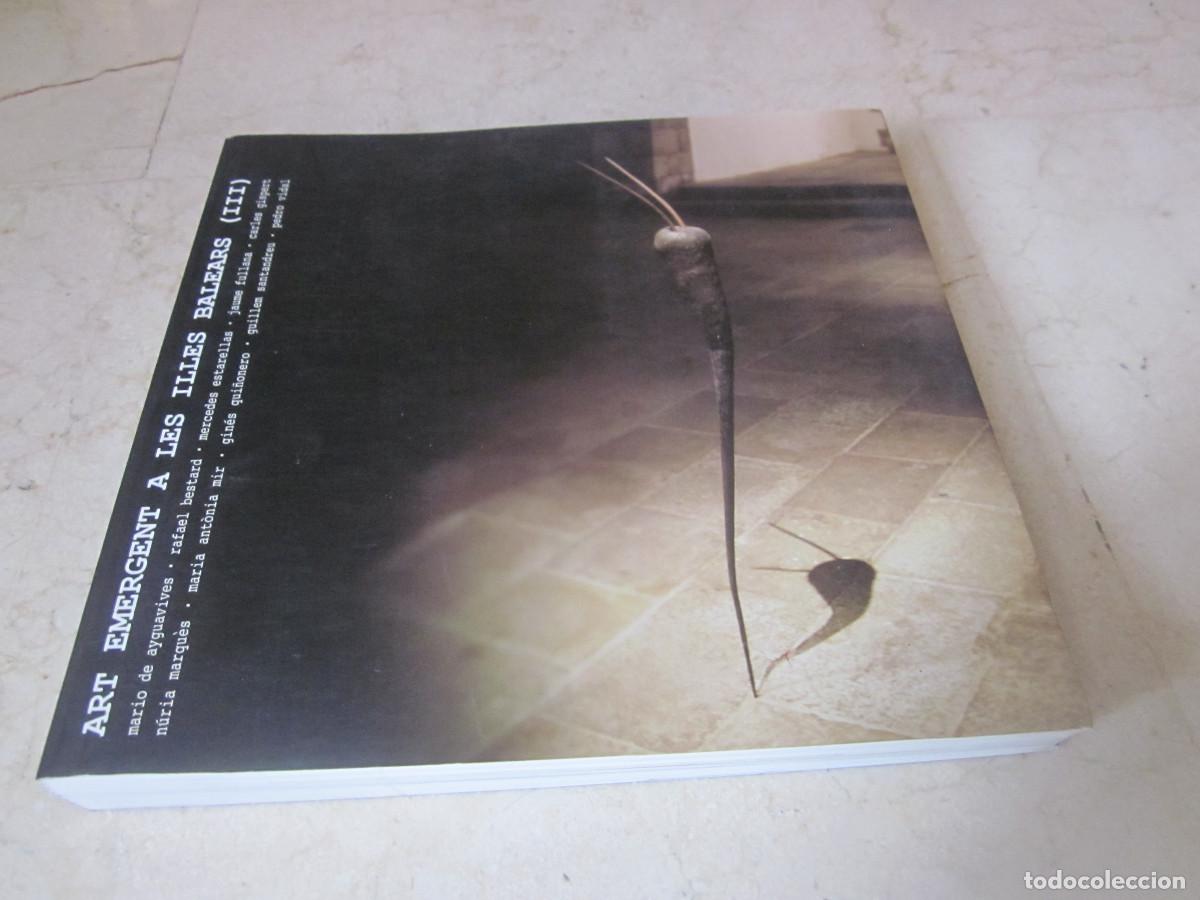 Libros de segunda mano: ART EMERGENT A LES ILLES BALEARS III - 2004