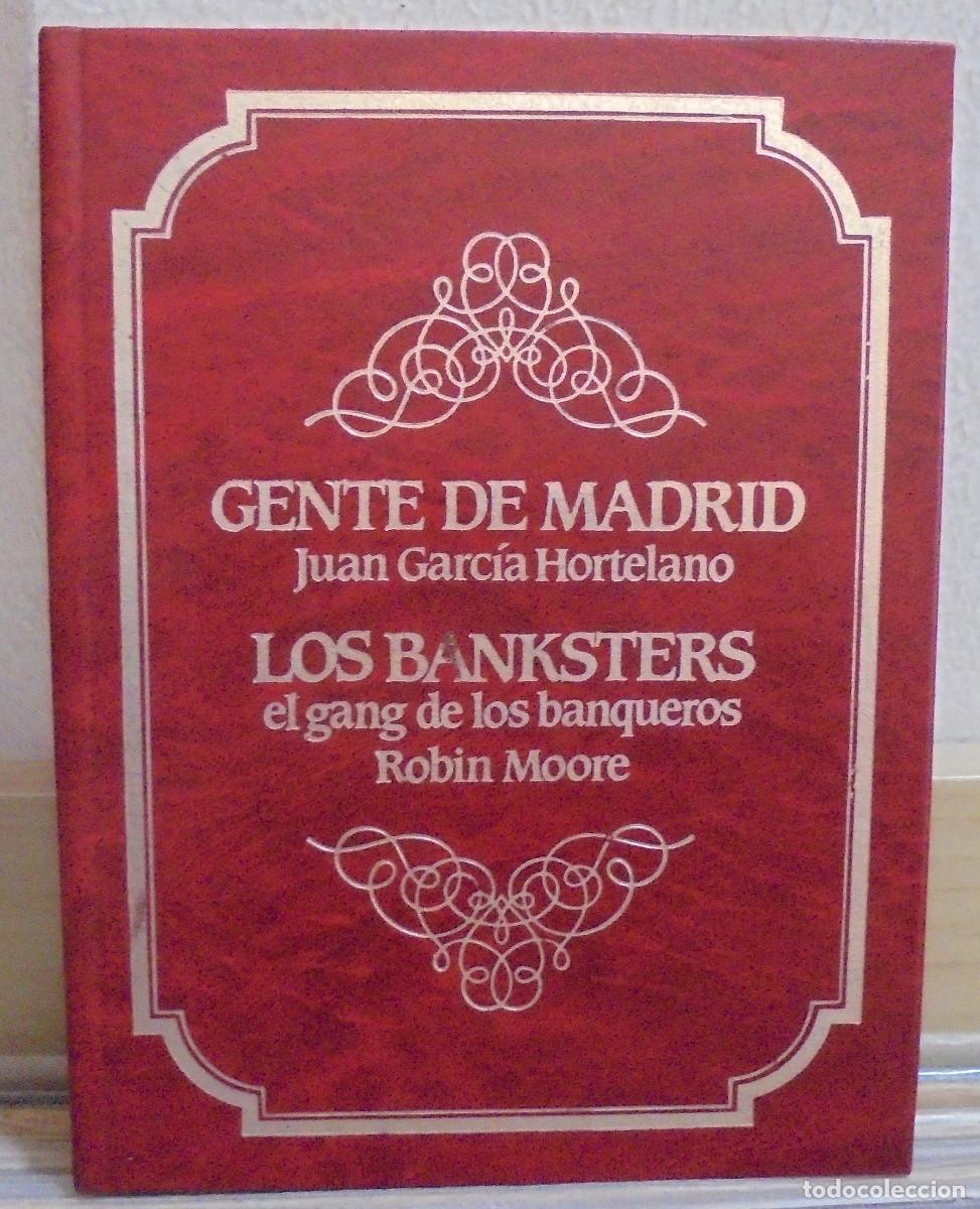 Libros de segunda mano: Gente de Madrid. Juan Garc&iacute;a Hortelano / Los Banksters, el gang de los banqueros. Robin Moore