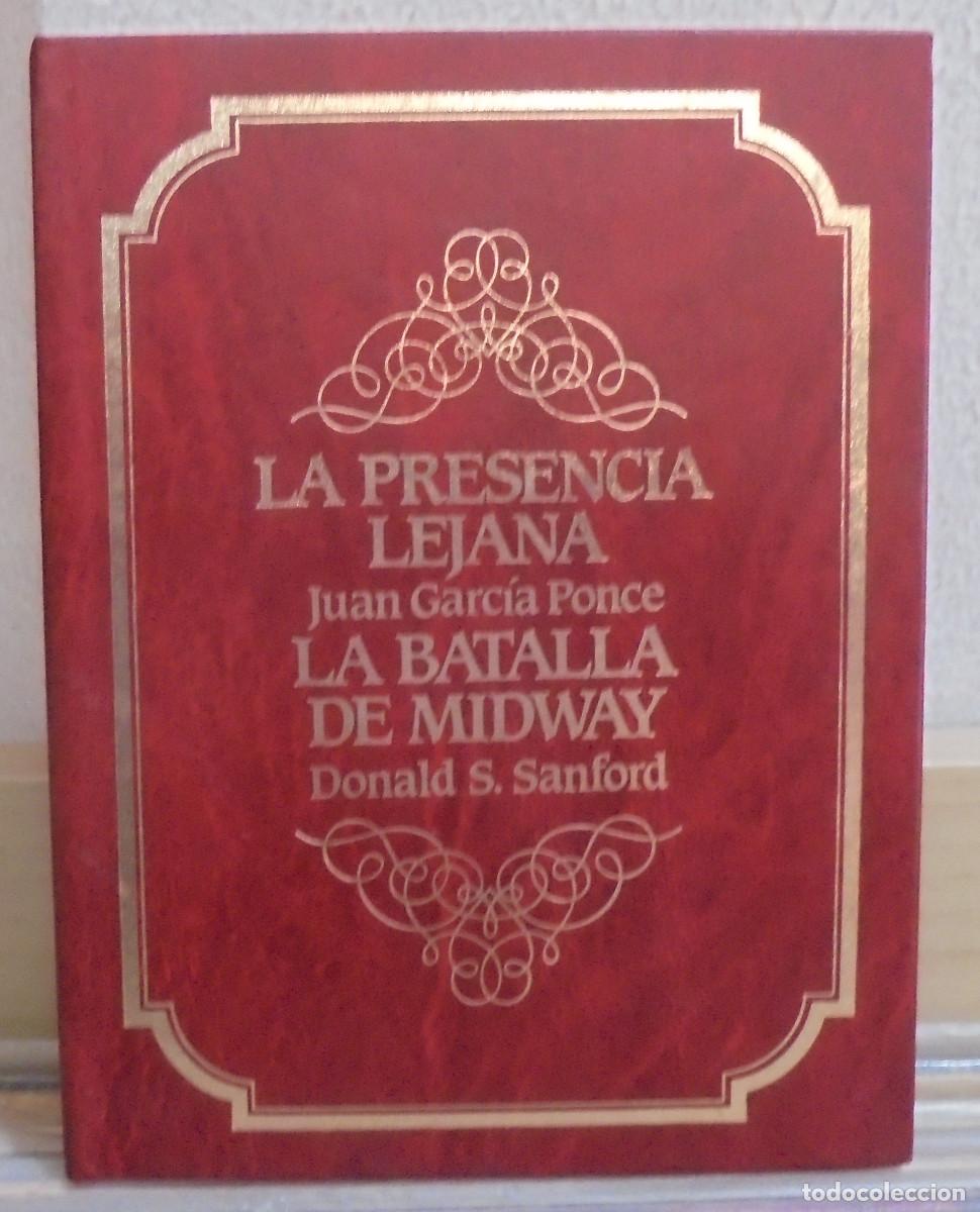 Libros de segunda mano: La presencia lejana. Juan Garc&iacute;a Ponce / La batalla de Midway. Donald S. Sanforf