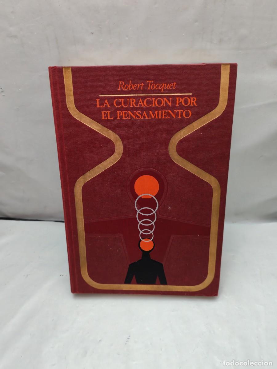 Libri di seconda mano: La Curaci&oacute;n por el Pensamiento (Primera edici&oacute;n, tapa dura, Colecci&oacute;n: Otros Mundos)