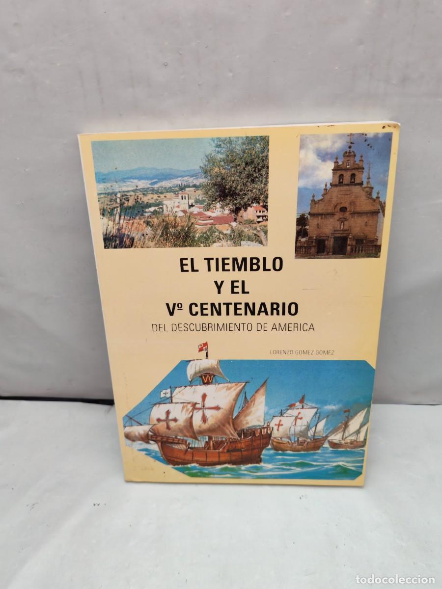 Libri di seconda mano: El Tiemblo y el V (Quinto) centenario del descubrimiento de Am&eacute;rica (Firma autor, 1&ordf; edici&oacute;n)