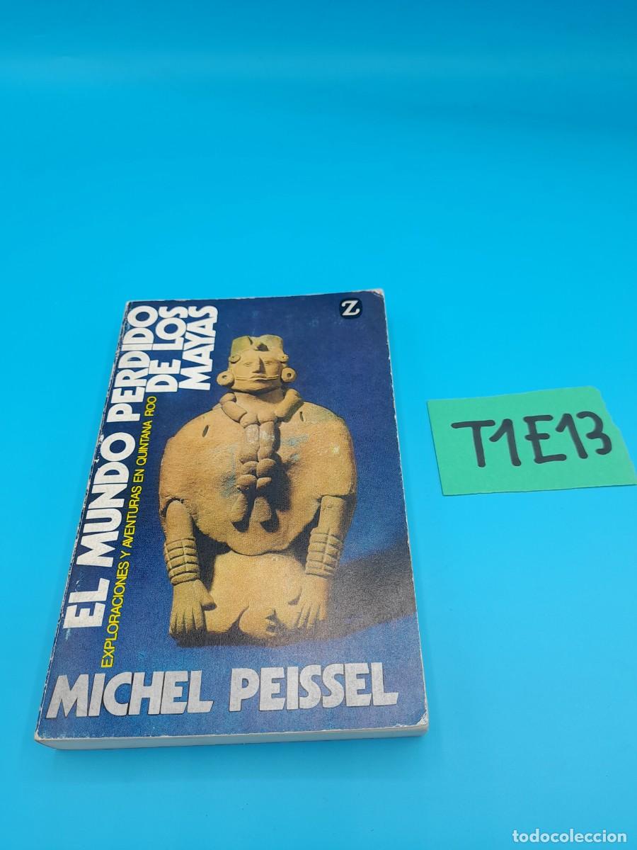 Libros de segunda mano: El mundo perdido de los mayas &ndash; Michel Peissel